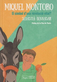 Miquel Montoro : El símbol d'una revolució vital? - Bennasar, Sebastià