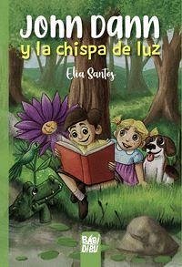 John Dann y la chispa de luz - Santos, Elia