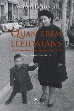 Cover Quan érem lleidatans : unes memòries no heroiques 1