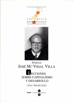 Lecciones sobre capitalismo y desarrollo - Vidal Villa, José María . . . [et al.