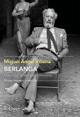Berlanga. Vida y cine de un creador irreverente Berlanga. Vida y cine de un creador irreverente