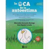 La oca de la autoestima : estrategias divertidas para fortalecer la autoestima personal, social, emocional y física La oca de la autoestima : estrategias divertidas para fortalecer la autoestima personal, social, emocional y física