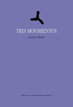 Tres movimientos - Oliván, Lorenzo