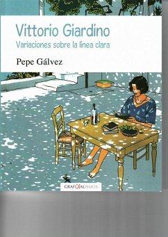 Vittorio Giardino : variaciones sobre la línea clara - Gálvez, Pepe