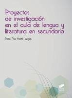 Cover Proyectos de investigación en el aula de lengua y literatura en secundaria