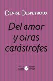 Del amor y otras catástrofes Del amor y otras catástrofes