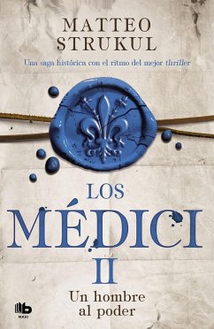 Los Médici : un hombre al poder - Strukul, Matteo