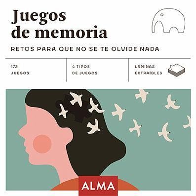 Juegos de memoria : retos para que no se te olvide nada Juegos de memoria : retos para que no se te olvide nada