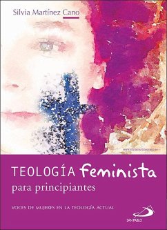 Cover Teología feminista para principiantes : voces de mujeres en la teología actual