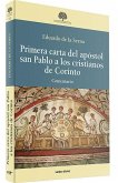 Primera carta del apóstol san Pablo a los cristianos de Corinto : comentario