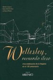 Wellesley, recuerdo ileso Wellesley, recuerdo ileso