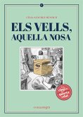 Els vells, aquella nosa : un elogi de la quarta edat