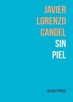 Sin piel - Lorenzo Candel, Javier