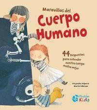 Maravillas del cuerpo humano - Algarra Pujante, Alejandro; Fábrega, Marta