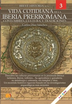 Breve historia de la vida cotidiana de la Iberia prerromana