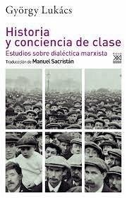 Cover Historia y conciencia de clase: Estudios sobre dialéctica marxista