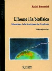 Cover L'home i la biofísica : nosaltres i els fenómens de l'univers
