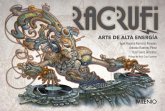 Racrufi : arte de alta energía