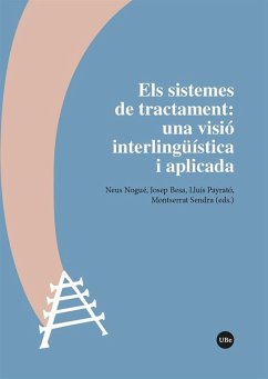 Els sistemes de tractament : una visió interlingüística i aplicada - Payrató Giménez, Lluís; Neus Nogué; Josep Besa; Montserrat Sendra