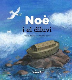 Noè i el diluvi - Ballaz Zabalza, Jesús