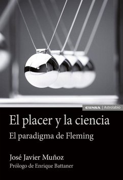 Cover El placer y la ciencia : el paradigma de Fleming