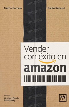 Vender con éxito en Amazon - Somalo Peciña, Ignacio; Renaud, Pablo