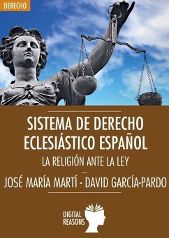 Sistema de derecho eclesiástico español : la religión ante la ley - Martí Sánchez, José María; García-Pardo Gómez, David