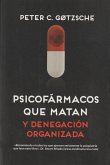 Psicofármacos Que Matan Y Denegación Organizada Psicofármacos Que Matan Y Denegación Organizada