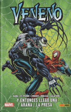 100% Marvel HC. Veneno: Y entonces llegó una araña / La Presa