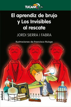 El aprendiz de brujo y Los Invisibles al rescate - Sierra I Fabra, Jordi