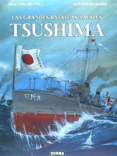 Las grandes batallas navales : Tsushima - Delitte, Jean-Yves; Baiguera, Giuseppe