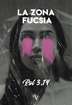 La zona fucsia - Pol 3. 14