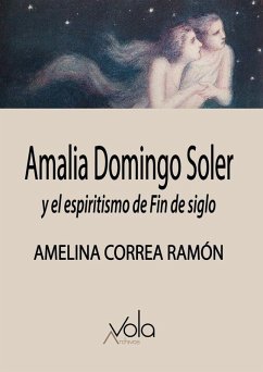 Cover Amalia Domingo Soler y el espiritismo de fin de siglo