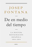 De en medio del tiempo: La segunda restauración española, 1823-1834