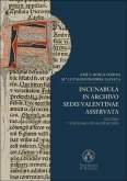 Incunabula in archivo Sedis Valentinae Asservata : estudio y catálogo de la colección