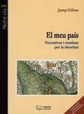 El meu pais : narratives i combats per la identitat