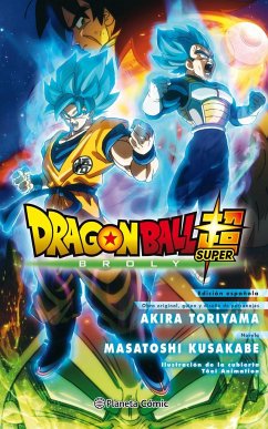 Dragon Ball Super Broly - Toriyama, Akira