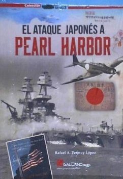 El ataque japonés a Pearl Harbor - Molina Franco, Lucas; Permuy López, Rafael A.; Vázquez García, Juan