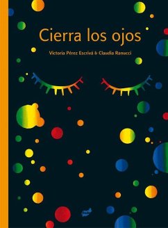 Cierra los ojos - Ranucci, Claudia; Pérez Escrivá, Victoria