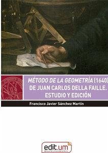 Cover Método de la geometría, 1640, de Juan Carlos della Faille : estudio y edición