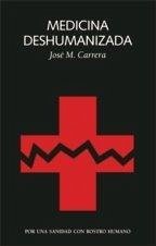 Cover Medicina deshumanizada : por una sanidad con rostro humano