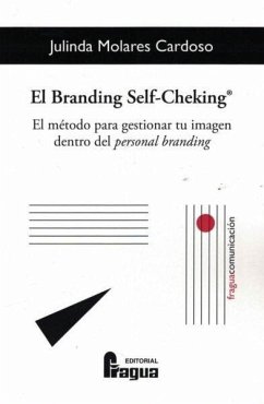Cover El branding self-cheking : el método para gestionar tu imagen dentro del personal branding