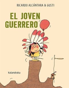 El joven guerrero - Alcántara, Ricardo; Gusti