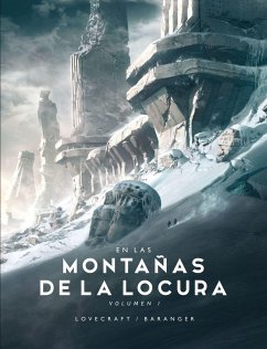 En las montañas de la locura - Lovecraft, H. P.; Baranger, François