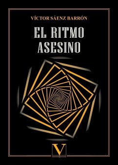 El ritmo asesino - Sáenz Barrón, Víctor