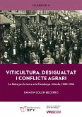Viticultura, desigualtat i conflicte agrari : la lluita per la terra a la Catalunya vitícola, 1900-1936