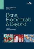 Bone, Biomaterials & Beyond Bone, Biomaterials & Beyond