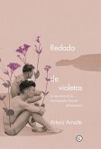 REDADA DE VIOLETAS REDADA DE VIOLETAS