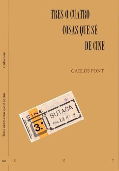 Tres o cuatro cosas que sé de cine - Font Feliu, Carlos
