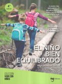 El niño bien equilibrado: claves del desarrollo neurólogico para un buen aprendizaje